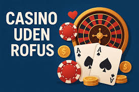 Bonusser Casino Gratis uden ROFUS Få mest muligt ud af dine spiloplevelser Bonusser Casino Gratis uden ROFUS Få mest muligt ud af dine spiloplevelser
